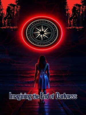 cover image of Imagining the End of Darkness